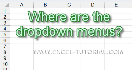 How to find the dropdown menus in your worksheet How to find the dropdown menus in your worksheet